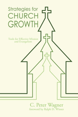 Strategies for Church Growth by Wagner, C. Peter