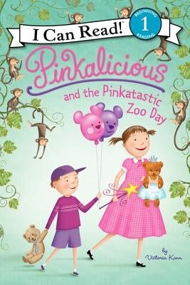Pinkalicious and the Pinkatastic Zoo Day by Kann, Victoria