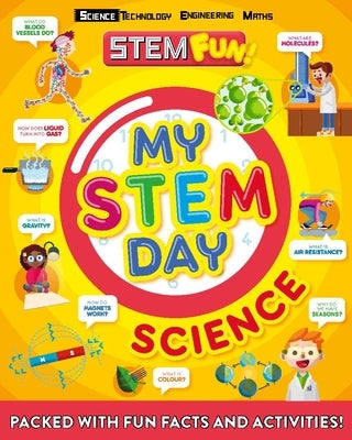 My Stem Day: Science: Packed with Fun Facts and Activities! by Rooney, Anne