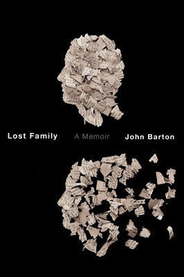 Lost Family: A Memoir by Barton, John