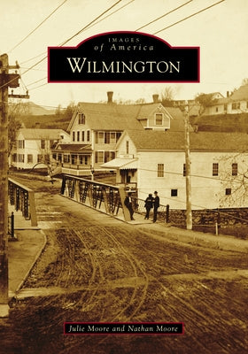 Wilmington by Moore, Julie
