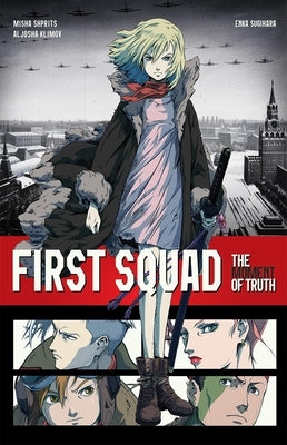 First Squad: The Moment of Truth by Klimov, Aljosha