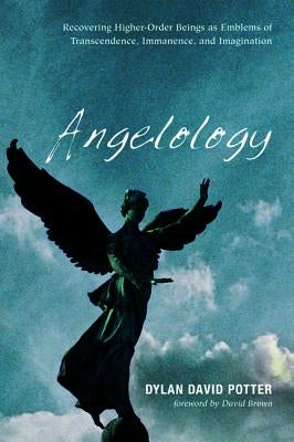 Angelology by Potter, Dylan David