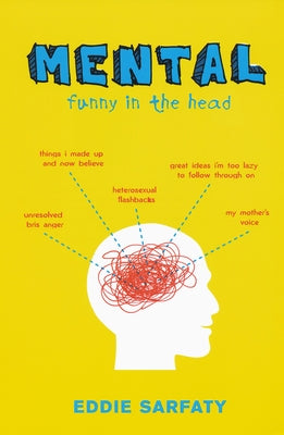 Mental: Funny in the Head by Sarfaty, Eddie