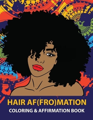 HAIR AF(FRO)Mation: Coloring and Affirmation Book by Joshua, Nicola