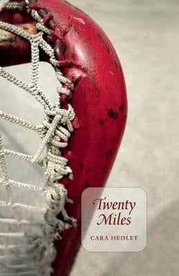 Twenty Miles by Hedley, Cara