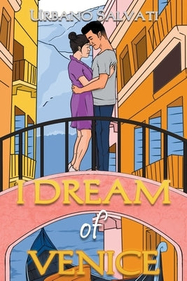 I Dream of Venice by Salvati, Urbano