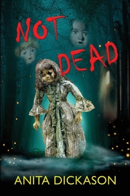 Not Dead by Dickason, Anita