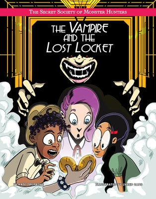 The Vampire and the Lost Locket by Tremaine, Kate