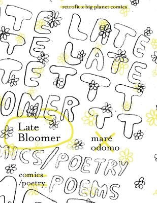 Late Bloomer by Odomo, Mar&#227;(c)