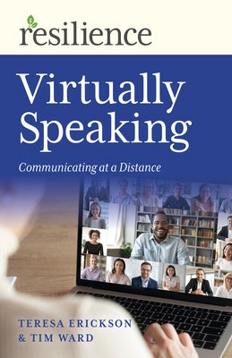Virtually Speaking: Communicating at a Distance by Ward, Tim