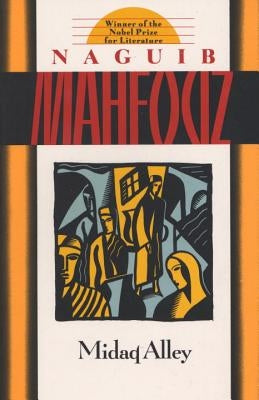 Midaq Alley by Mahfouz, Naguib