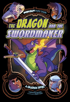 The Dragon and the Swordmaker: A Graphic Novel by Peters, Stephanie