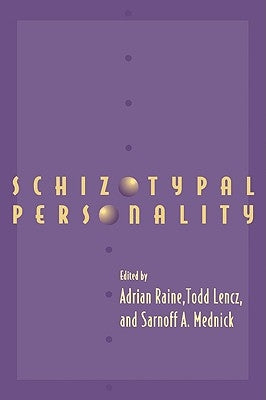 Schizotypal Personality by Raine, Adrian