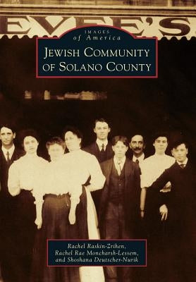 Jewish Community of Solano County by Raskin-Zrihen, Rachel