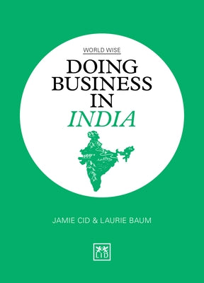 Doing Business in India by Cid, Jamie