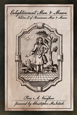 Enlightenment Man & Mason by Vaughan, Piers