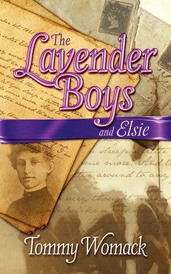 The Lavender Boys and Elsie by Womack, Tommy Glynn