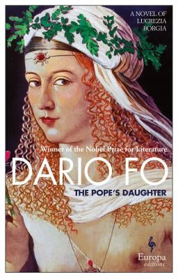 The Pope's Daughter: A Novel of Lucrezia Borgia by Fo, Dario