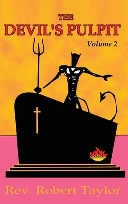 Devil's Pulpit Volume Two by Taylor, Robert