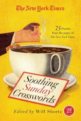 New York Times Soothing Sunday Crosswords by New York Times