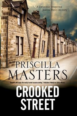 Crooked Street: A Joanna Piercy Police Procedural by Masters, Priscilla