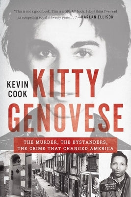 Kitty Genovese: The Murder, the Bystanders, the Crime That Changed America by 