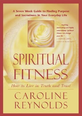 Spiritual Fitness by Reynolds, Caroline