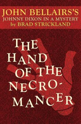 The Hand of the Necromancer by Bellairs, John