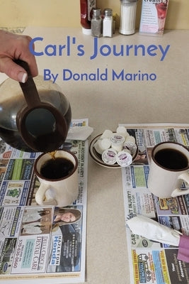 Carl's Journey by Marino, Donald L.