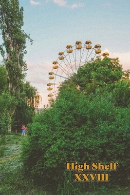 High Shelf XXVIII: March 2021 by High Shelf Press