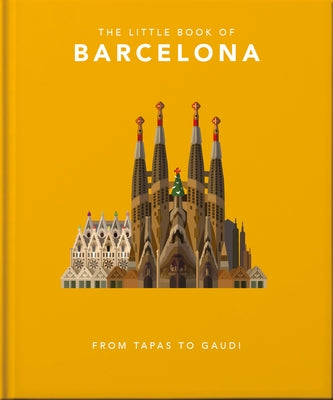 The Little Book of Barcelona by Hippo! Orange