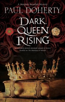 Dark Queen Rising: A Medieval Mystery Series by Doherty, Paul