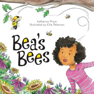Bea's Bees by Pryor, Katherine