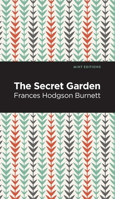 The Secret Garden by Burnett, Frances Hodgsen