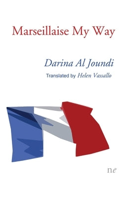 Marseillaise My Way by Al Joundi, Darina