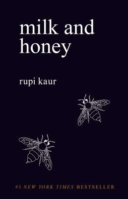 Milk and Honey by Kaur, Rupi