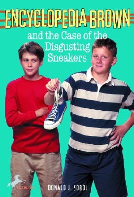 Encyclopedia Brown and the Case of the Disgusting Sneakers by Sobol, Donald J.