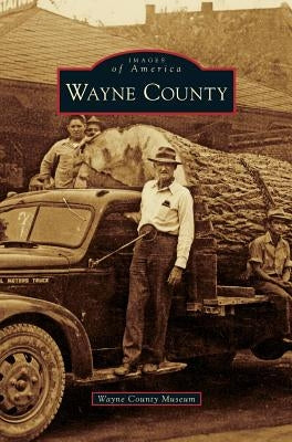 Wayne County by Wayne County Museum