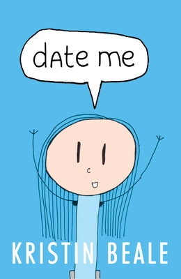 Date Me by Beale, Kristin