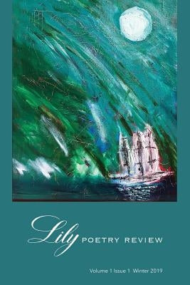 Lily Poetry Review: Volume 1 Issue 1 by Cleary, Eileen