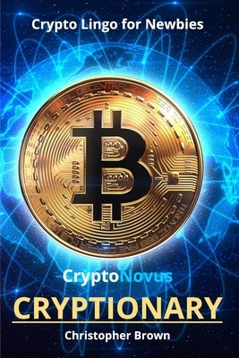 CryptoNovus Cryptionary by Brown, Christopher
