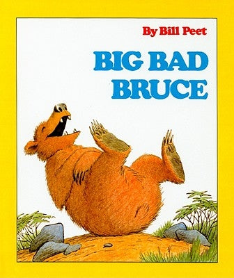 Big Bad Bruce by Peet, Bill