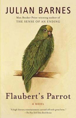 Flaubert's Parrot by Barnes, Julian