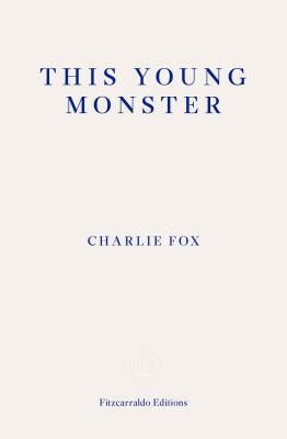 This Young Monster by Fox, Charlie