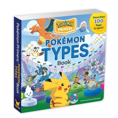 Pokémon Primers: Types Book: Volume 9 by Whitehill, Simcha