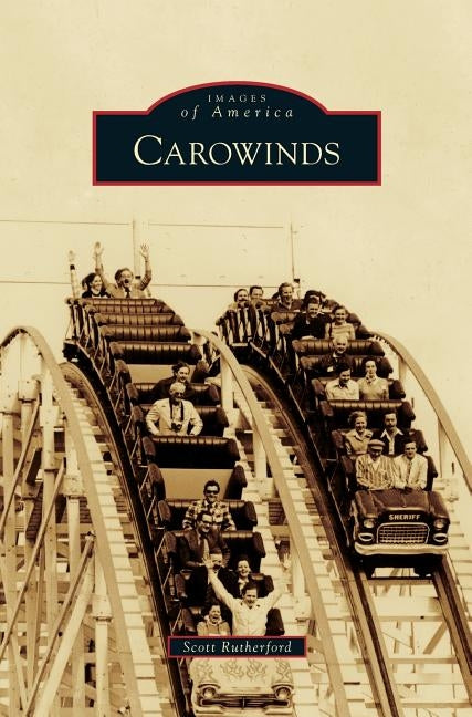 Carowinds by Rutherford, Scott