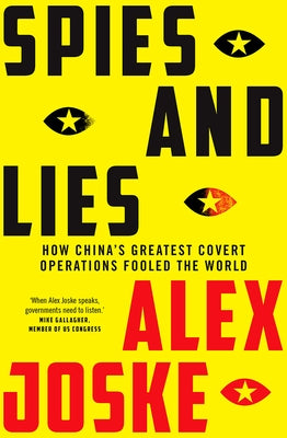 Spies and Lies: How China's Greatest Covert Operations Fooled the World by Hardie Grant
