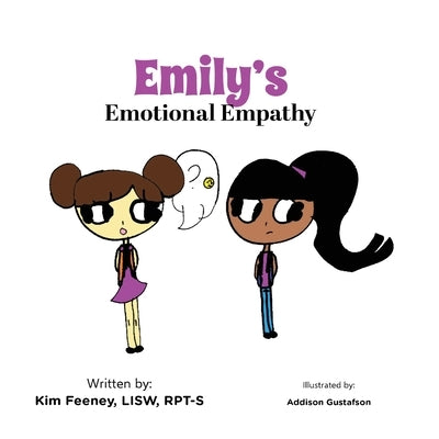 Emily's Emotional Empathy by Feeney, Kim