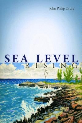 Sea Level Rising by Drury, John Philip